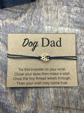 Dog Dad Wish Bracelet, Dog parent gift, pet lover, friendship, card gift, dog paw, dog daddy,